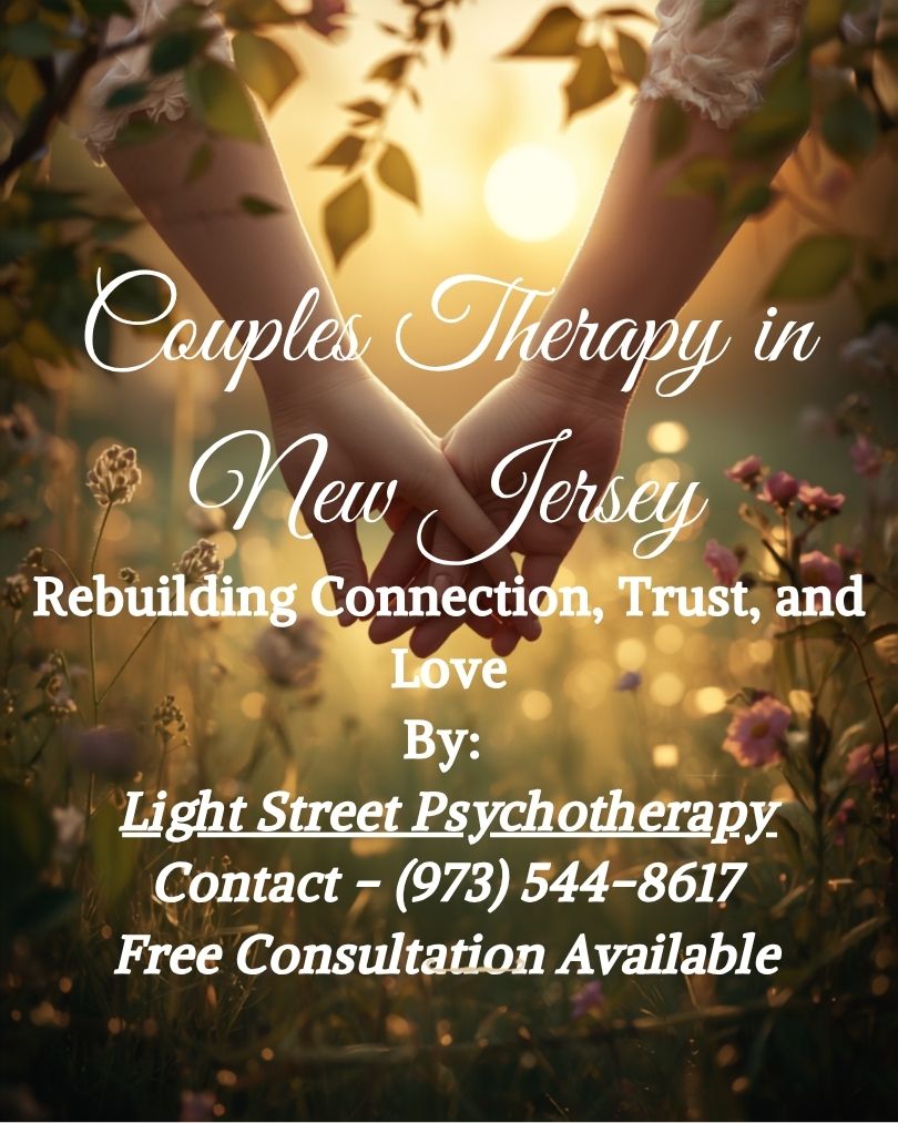 Couples Therapy in New Jersey: Rebuilding Connection, Trust, and Love